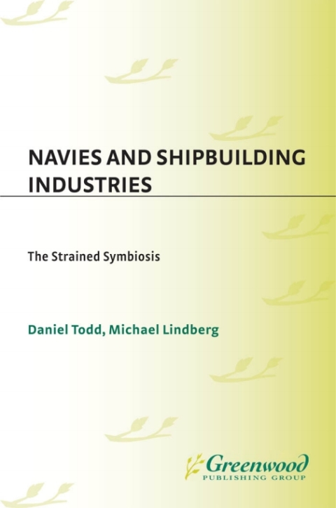 Navies and Shipbuilding Industries 
