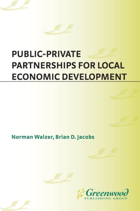 Public-Private Partnerships for Local Economic Development 