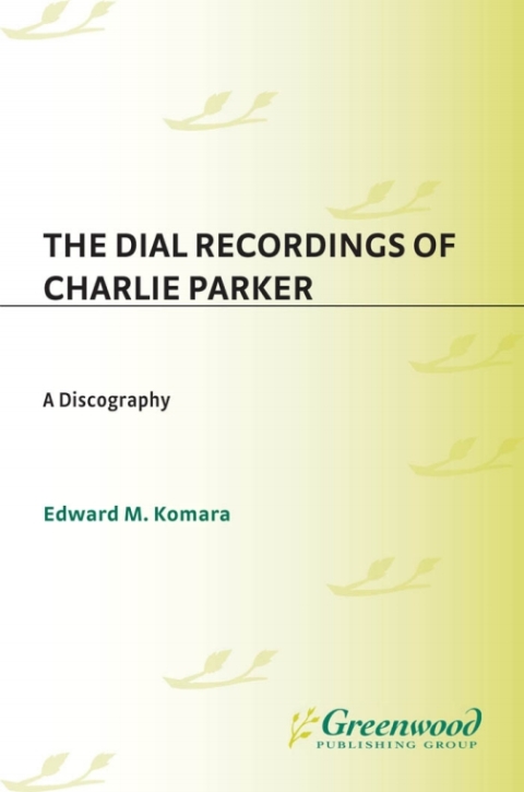 The Dial Recordings of Charlie Parker 