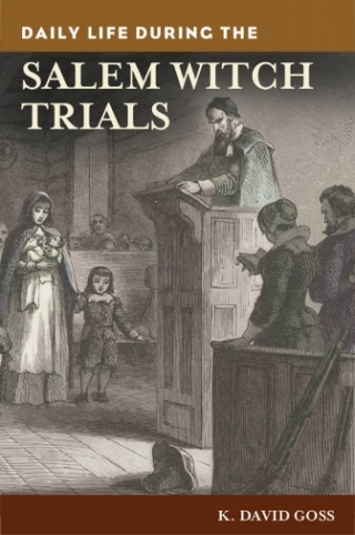 Daily Life during the Salem Witch Trials