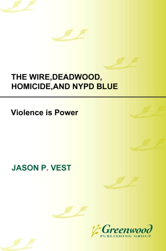 The Wire, Deadwood, Homicide, and NYPD Blue