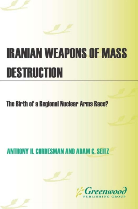 Iranian Weapons of Mass Destruction 