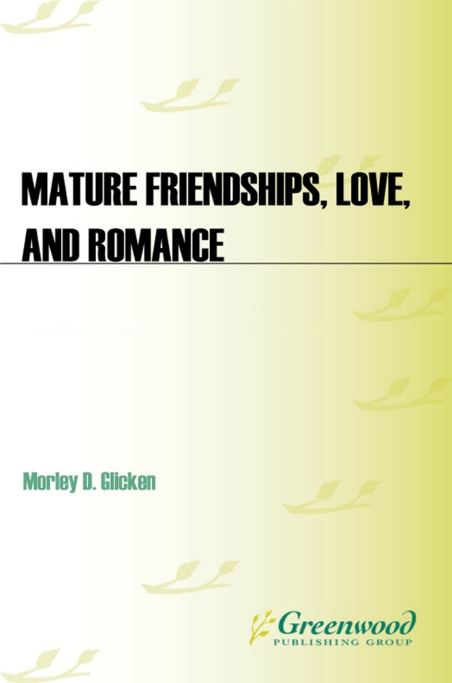 Mature Friendships, Love, and Romance
