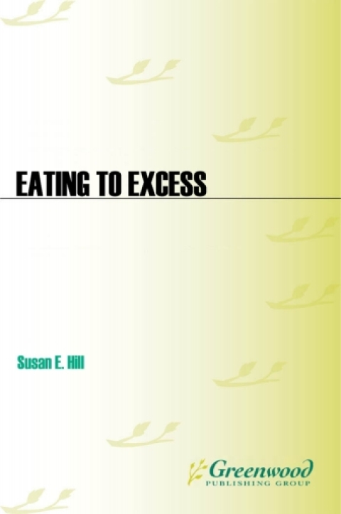 Eating to Excess 