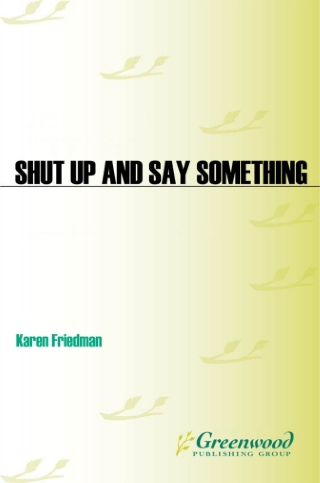Shut Up and Say Something