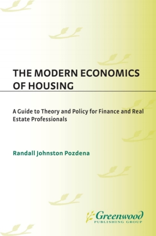 The Modern Economics of Housing