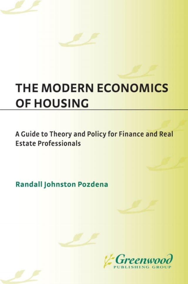 The Modern Economics of Housing