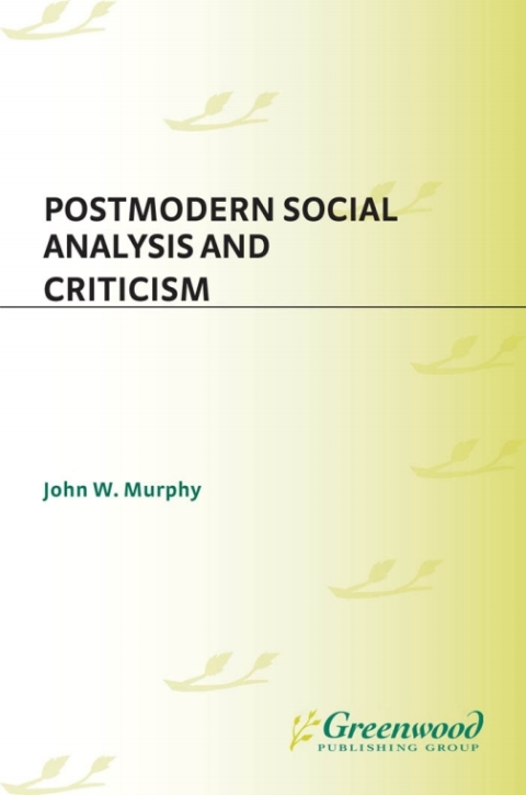 Postmodern Social Analysis and Criticism 
