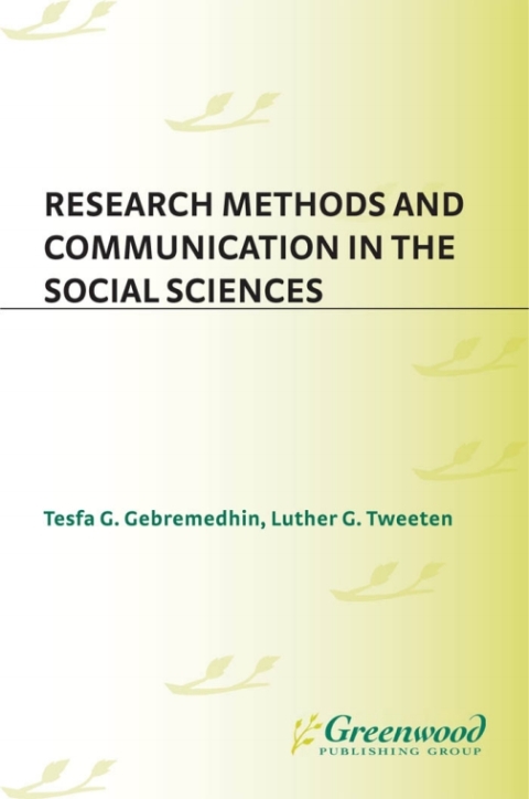 Research Methods and Communication in the Social Sciences 