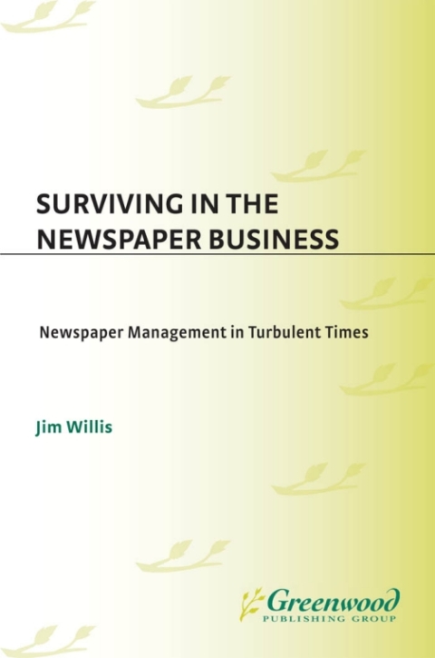 Surviving in the Newspaper Business 