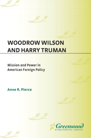 Woodrow Wilson and Harry Truman