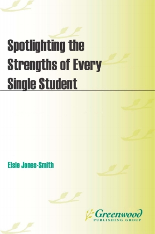 Spotlighting the Strengths of Every Single Student