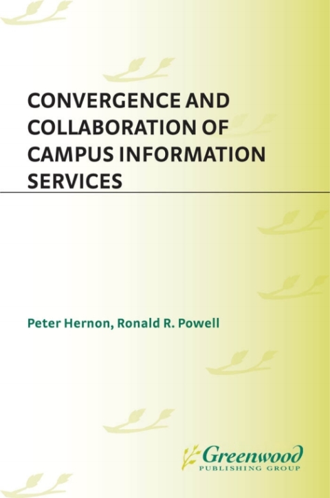 Convergence and Collaboration of Campus Information Services 