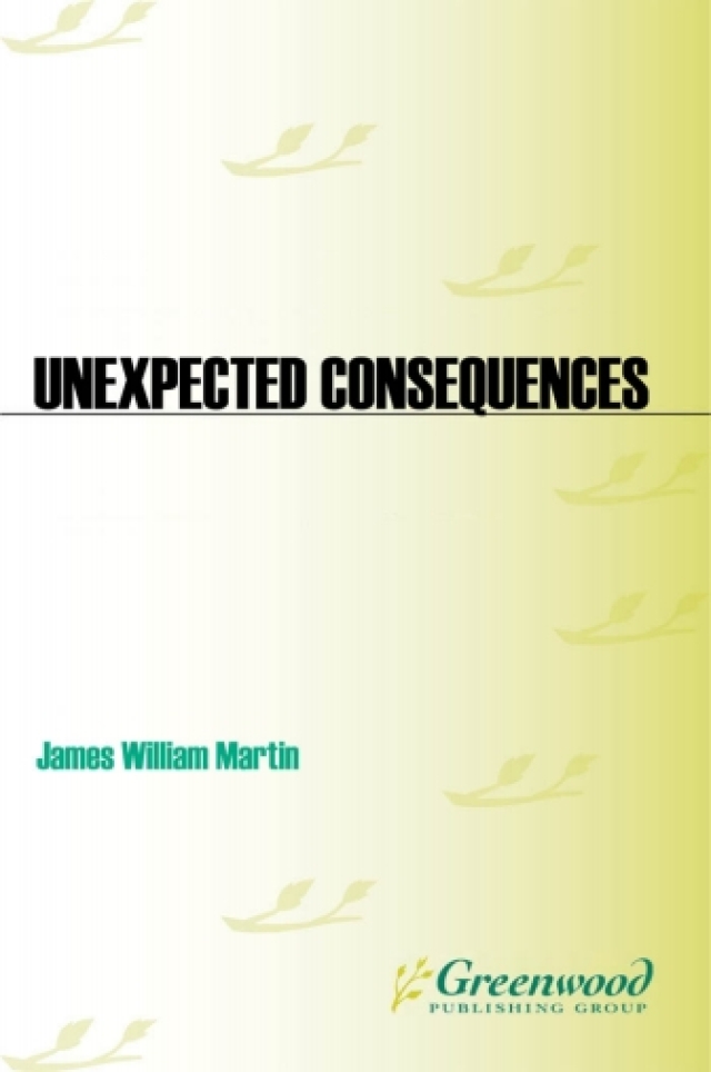 Unexpected Consequences