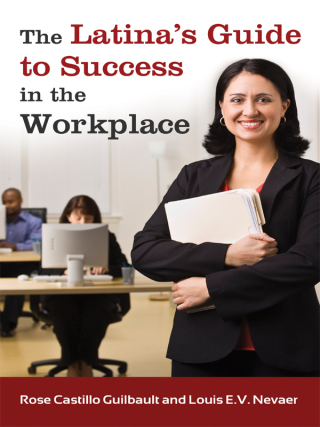 The Latina's Guide to Success in the Workplace