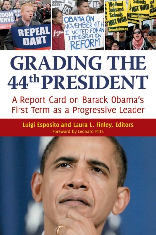 Grading the 44th President: A report card on Barack Obama's First Term as a Progressive Leader