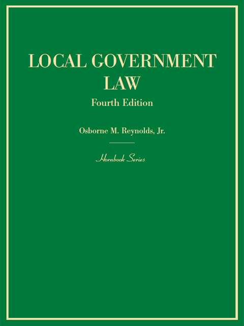 Cover image for book Reynolds' Local Government Law, 4th (Hornbook Series)