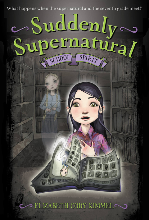 Cover image for book Suddenly Supernatural: School Spirit