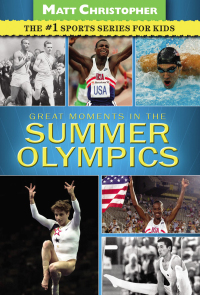 Cover image: Great Moments in the Summer Olympics 9780316195799