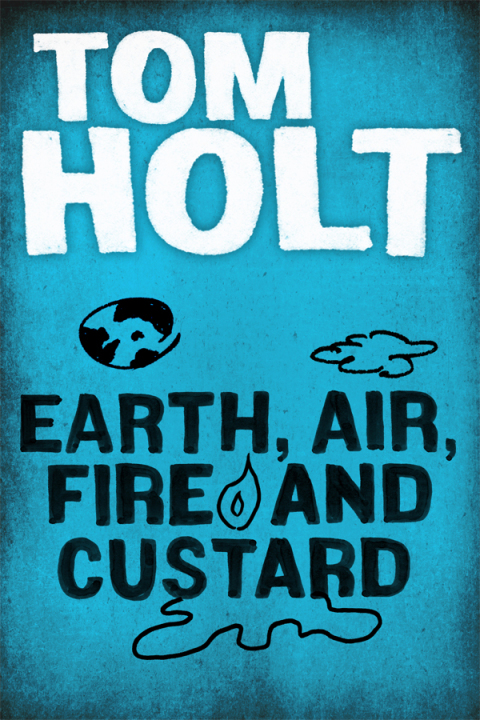 Cover image for book Earth, Air, Fire and Custard