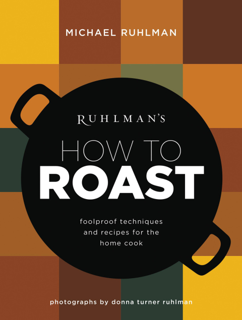 Cover image for book Ruhlman's How to Roast