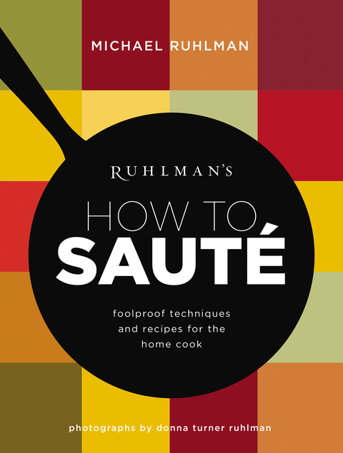Cover image for book Ruhlman's How to Saute