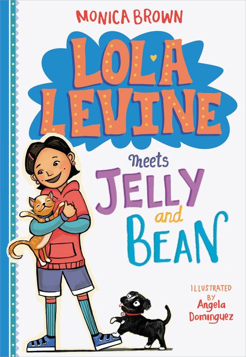 Cover image for book Lola Levine Meets Jelly and Bean
