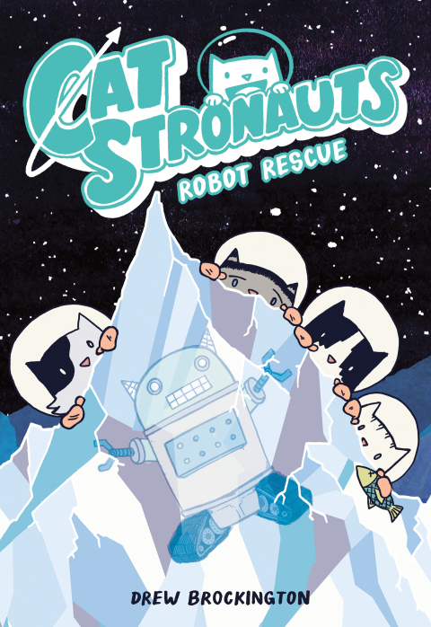 Cover image for book CatStronauts: Robot Rescue