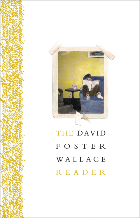 Cover image for book The David Foster Wallace Reader