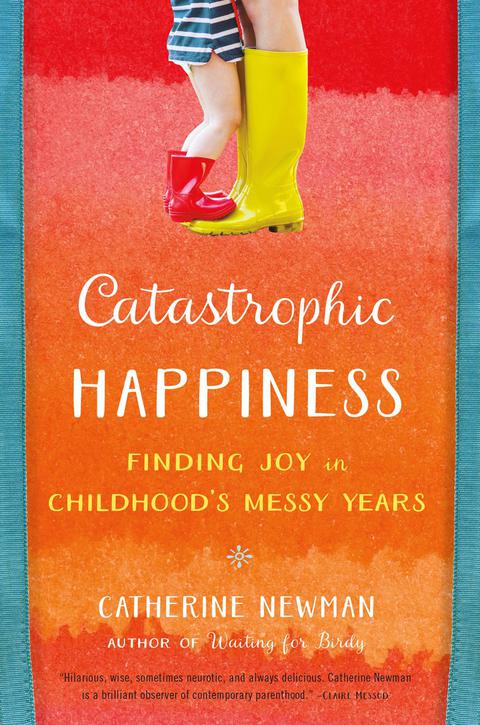 Cover image for book Catastrophic Happiness