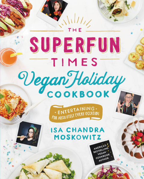 Cover image for book The Superfun Times Vegan Holiday Cookbook