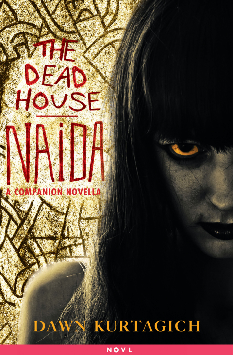 Cover image for book The Dead House: Naida