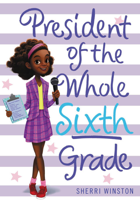 Cover image for book President of the Whole Sixth Grade