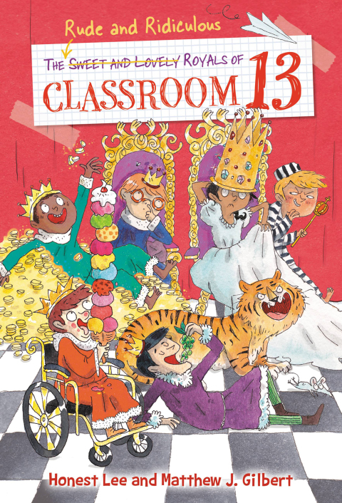Cover image for book The Rude and Ridiculous Royals of Classroom 13