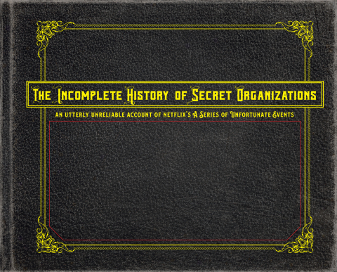 Cover image for book The Incomplete History of Secret Organizations