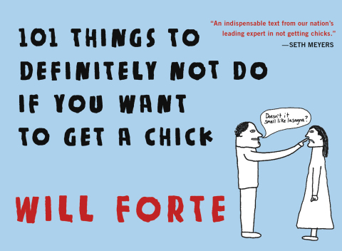 Cover image for book 101 Things to Definitely Not Do if You Want to Get a Chick