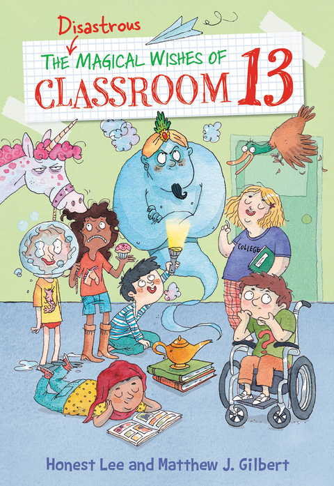 Cover image for book The Disastrous Magical Wishes of Classroom 13