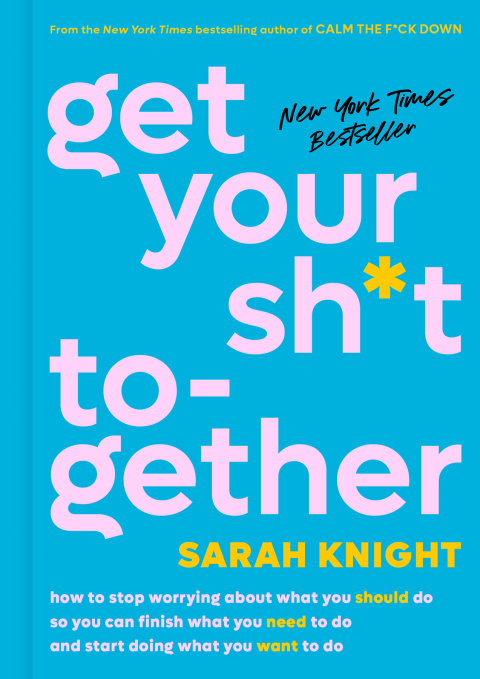 Cover image for book Get Your Sh*t Together