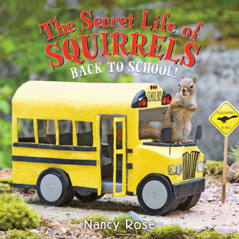 Cover image for book The Secret Life of Squirrels: Back to School!