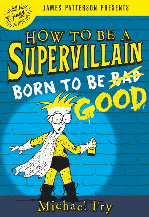 Cover image for book How to Be a Supervillain: Born to Be Good