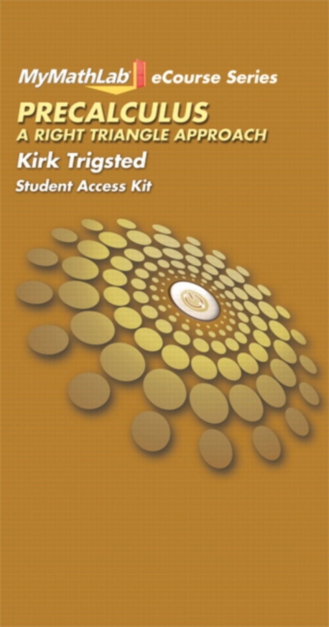 Cover image for book MyLab Math with Pearson eText (24 Month) Access Code for Precalculus: A Right Triangle Approach