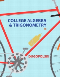 College Algebra And Trigonometry 6th Edition Print Isbn 9780321916525 Etext Isbn 9780321867568 Vitalsource