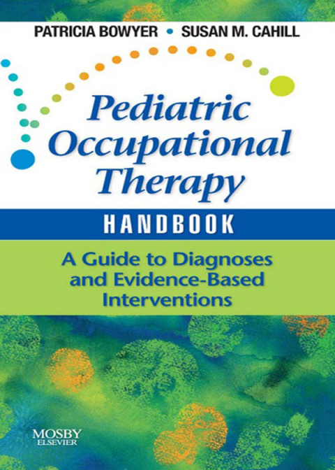 Pediatric Occupational Therapy Handbook 