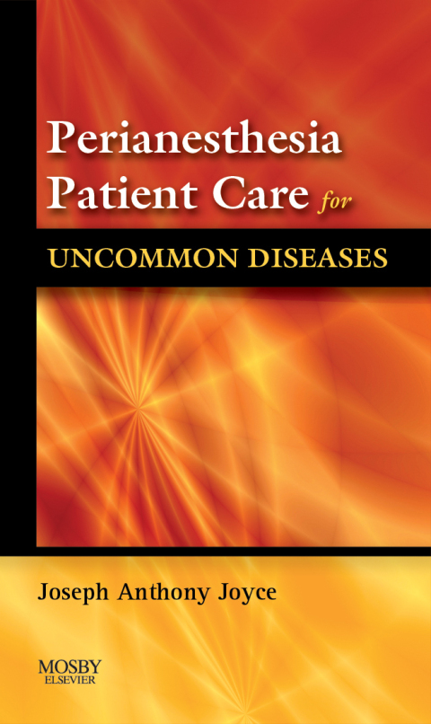 Cover image for book Perianesthesia Patient Care for Uncommon Diseases