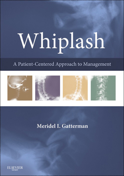 Cover image for book Whiplash: A Patient Centered Approach to Management