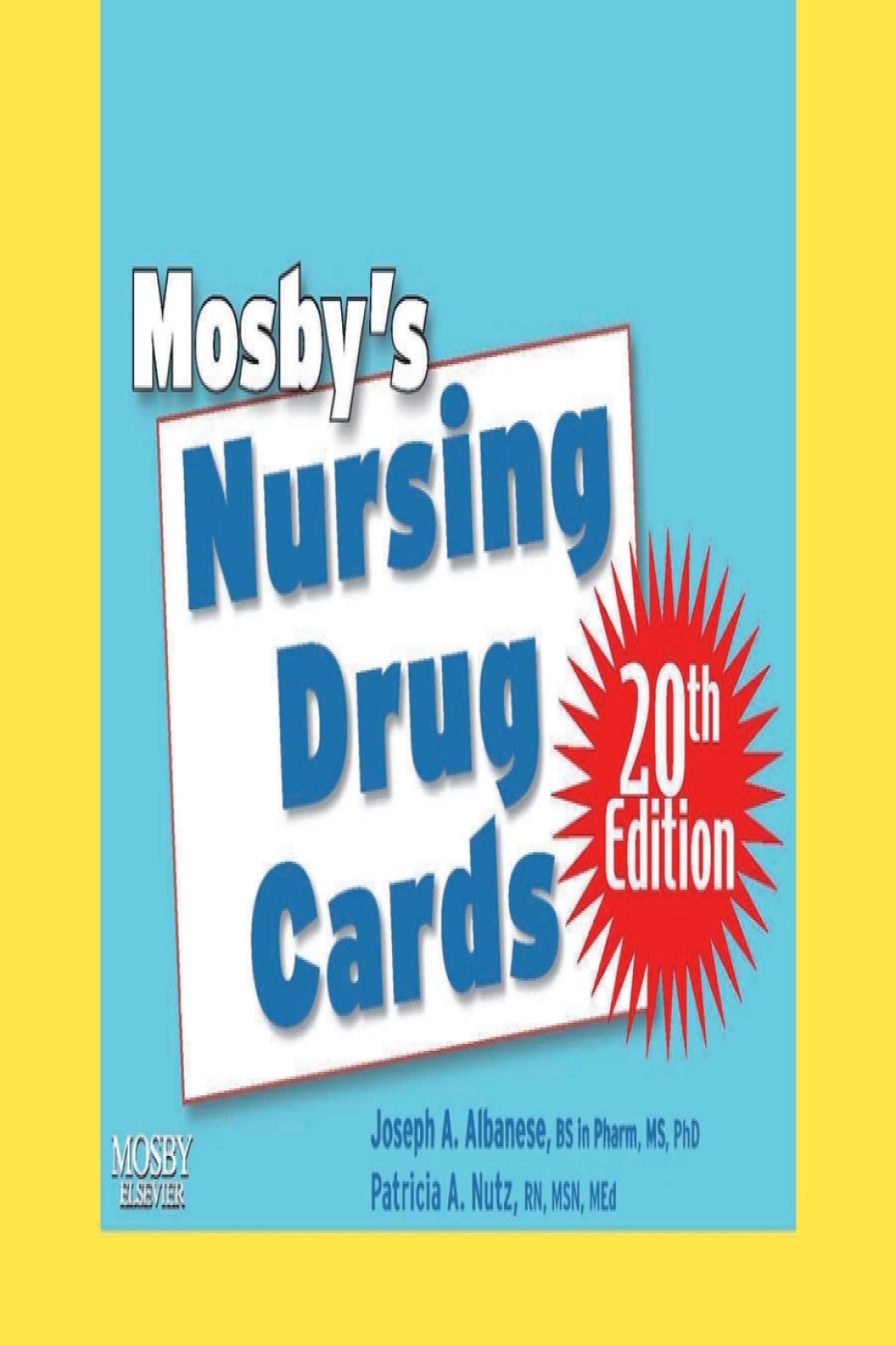 Mosby's Nursing Drug Cards E-Book (eBook) - Mosby; Patricia A. Nutz
