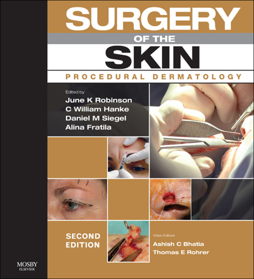 Surgery of the Skin E-Book (eBook) - June K. Robinson; C. William Hanke; Daniel Mark Siegel; Alina Fratila; Ashish C Bhatia; Thomas E. Ro