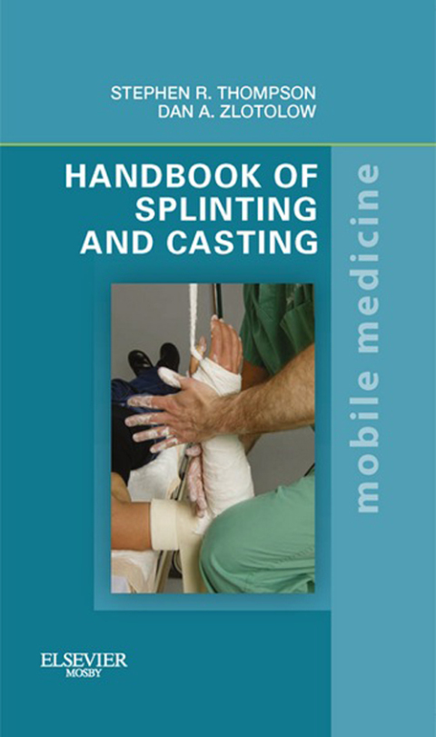 Handbook of Splinting and Casting 
