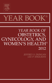 Cover image: Year Book of Obstetrics, Gynecology and Women's Health, Volume 2012 9780323088848