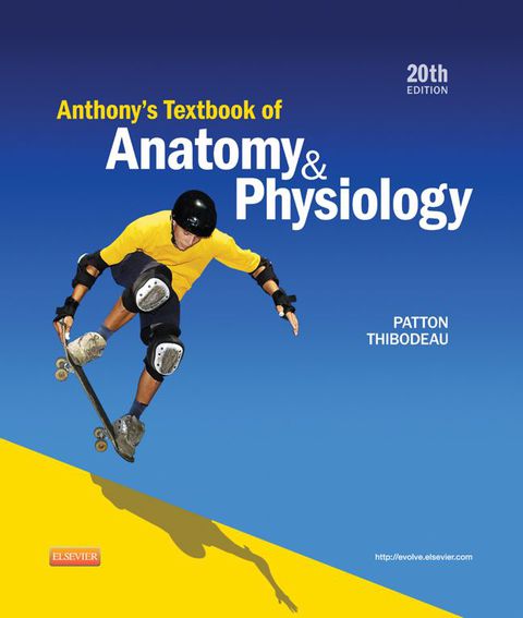 Cover image for book Anthony's Textbook of Anatomy and Physiology